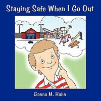 Staying Safe When I Go Out 1438964986 Book Cover