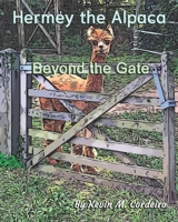 Hermey the Alpaca: Beyond the Gate B0BFVCLR69 Book Cover