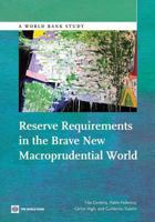 Reserve Requirements in the Brave New Macroprudential World 1464802122 Book Cover