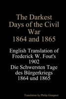 The Dark Days Of The Civil War, 1861 To 1865 0578145472 Book Cover