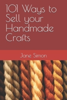 101 Ways to Sell your Handmade Crafts B0F2GW5QCK Book Cover
