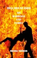 HELL HOUSE 15021: Sin, Marriage, and Family 1312762780 Book Cover