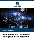 Von Sci-Fi bis Industrie: Hologramm-Revolution 6207334701 Book Cover