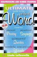 The Ultimate Guide to the Perfect Word 1599780151 Book Cover