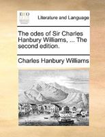 The odes of Sir Charles Hanbury Williams, ... The second edition. 1170794076 Book Cover