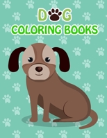 Dog Coloring Books: Dog Coloring Books For Kids, children, toddlers, crayons, adult, mini, girls and Boys. Large 8.5" x 11". 50 Pages 1653954280 Book Cover