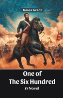 One Of The Six Hundred A Novel 9364283694 Book Cover