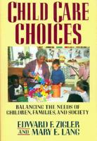 Child Care Choices 141657333X Book Cover