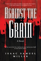 Against the Grain 1958890065 Book Cover