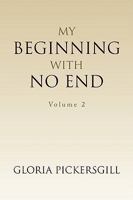 My Beginning With No End 1425758207 Book Cover