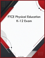 FTCE Physical Education K-12 Exam B0H3WSDP4G Book Cover