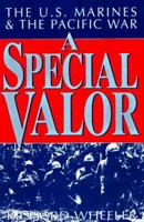 A Special Valor: The U.S. Marines And the Pacific War (Bluejacket Books) 0452007372 Book Cover