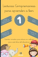 Lecturas comprensivas para aprender a leer 1: Cuentos rimados para educar en valores para cada letra del abecedario.: A partir de 5 años.Incluye ... y material extra gratis (Spanish Edition) B0FVDZ37V1 Book Cover