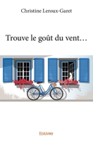 Trouve le goût du vent… (French Edition) 2414043768 Book Cover
