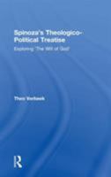 Spinoza's Theologico-Political Treatise: Exploring 'the Will of God' 0754604934 Book Cover