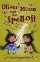 Oliver Moon and the Spell-off 0794530931 Book Cover