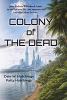 Colony of the Dead B0H63QRFW1 Book Cover