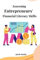 Assessing entrepreneurs' financial literacy skills 180528309X Book Cover