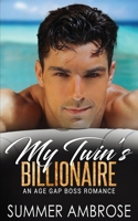 My Twin's Billionaire: An Age Gap Boss Romance B0BW2CQZRM Book Cover