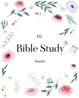 Bible Study Journal: Creative Christian Workbook - A Simple Guide To Journaling Scripture Personal Notebook,Bible Study Workbook (bible journal) 1693133350 Book Cover