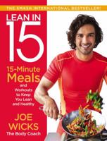 Lean in 15: 15-Minute Meals and Workouts to Keep You Lean and Healthy 1509800662 Book Cover