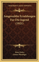 Ausgewahlte Erzahlungen Fur Die Jugend (1921) 1168066611 Book Cover