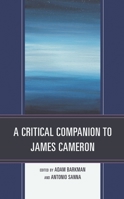 A Critical Companion to James Cameron 1498572308 Book Cover