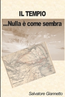 Il Tempio: ...Nulla è come sembra (Giallo Tarantino) (Italian Edition) B0GNST4T62 Book Cover