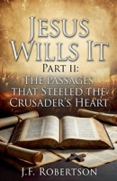 Jesus Wills It - Part II B0GF3YBQ63 Book Cover