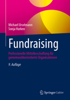 Fundraising: Professionelle Mittelbeschaffung für gemeinwohlorientierte Organisationen (German Edition) 3658521244 Book Cover
