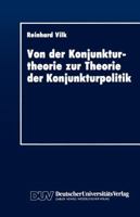 Von Der Konjunkturtheorie Zur Theorie Der Konjunkturpolitik: Ein Historischer Abriss 1930 1945 3824401312 Book Cover