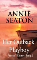 Her Outback Playboy 064839901X Book Cover