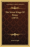 The Seven Kings Of Rome 1166029611 Book Cover