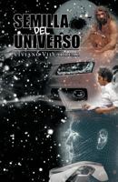 Semilla del Universo 1463304927 Book Cover
