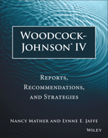 Woodcock-Johnson IV: Reports, Recommendations, and Strategies 1118860748 Book Cover