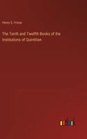 The Tenth and Twelfth Books of the Institutions of Quintilian 3368186930 Book Cover