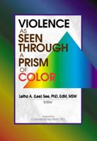 Violence As Seen Through a Prism of Color 0789013932 Book Cover