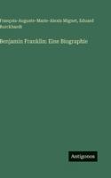 Benjamin Franklin: Eine Biographie (German Edition) 3563680213 Book Cover