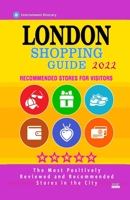 London Shopping Guide 2022: Best Rated Stores in London, England - Stores Recommended for Visitors, B094ZN6J3L Book Cover