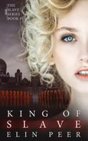 King of Slaves: Jenna's Story 1534835083 Book Cover