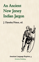 An Ancient New Jersey Indian Jargon (American Language Reprints, Vol. 5) 1889758833 Book Cover