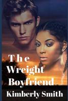 The Wreight Boyfriend: Perry's Story Book 2: An Interracial Romance Mystery 172414099X Book Cover