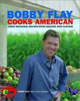 Bobby Flay Cooks American : Great Regional Recipes with Sizzling New Flavors 0786867140 Book Cover