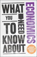 What You Need to Know about Economics 0857081144 Book Cover