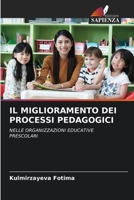 Il Miglioramento Dei Processi Pedagogici (Italian Edition) 6209382568 Book Cover