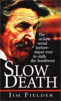 Slow Death 0786011998 Book Cover