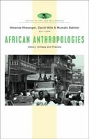 African Anthropologies: History, Critique and Practice (Africa in the New Millennium) 1842777637 Book Cover