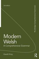 Modern Welsh: A Comprehensive Grammar (Routledge Grammars) 0415092698 Book Cover