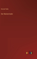 Der Marienmaler 3846041777 Book Cover