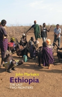 Ethiopia: The Last Two Frontiers 1847010741 Book Cover